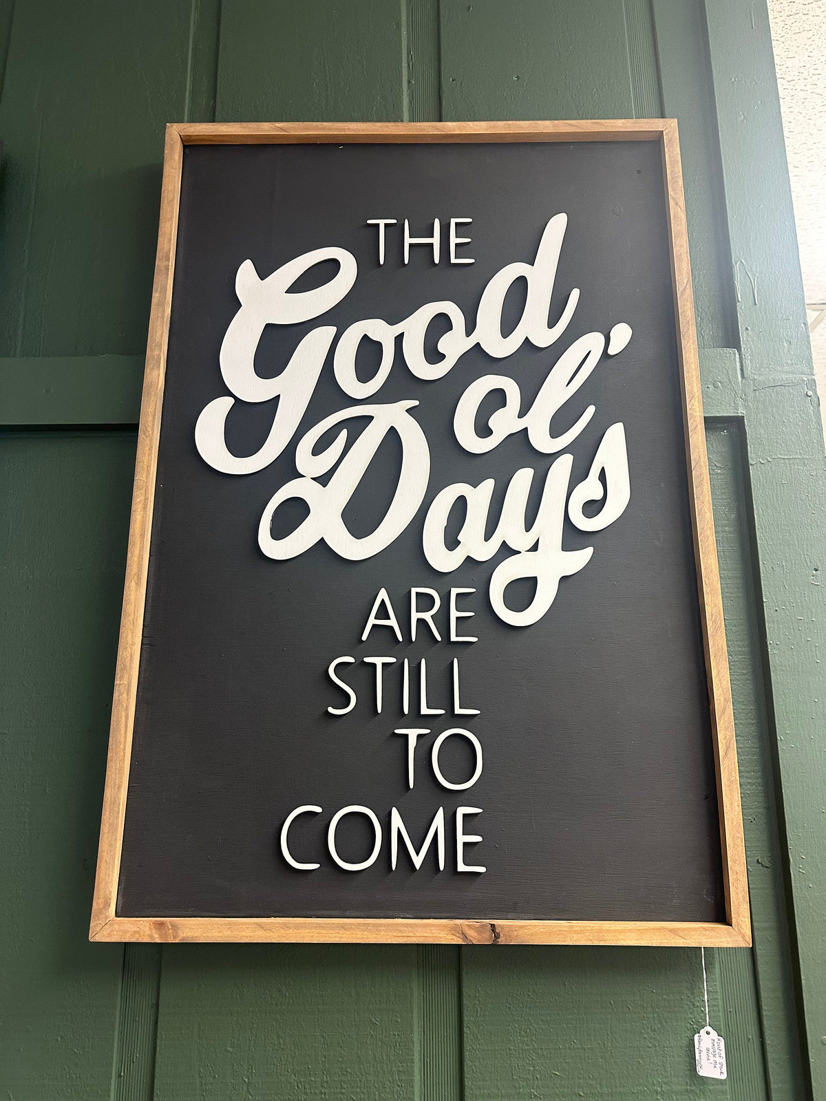 The Good Ol' Days Wooden Sign, Modern Farmhouse Wall Decor